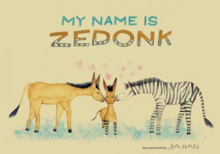 Book My Name is Zedonk Jia Han