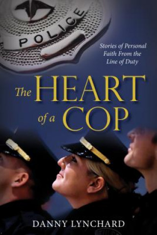 Книга Heart of a Cop Danny Lynchard