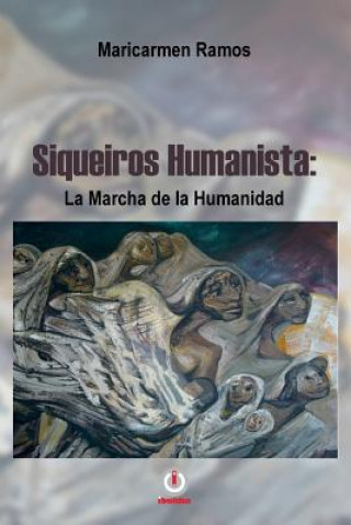 Carte Siqueiros humanista Maricarmen Ramos