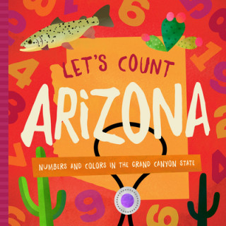 Buch Let's Count Arizona: Numbers and Colors in the Grand Canyon State Trish Madson