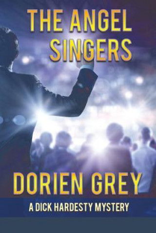 Книга Angel Singers (A Dick Hardesty Mystery, #12) Dorien Grey