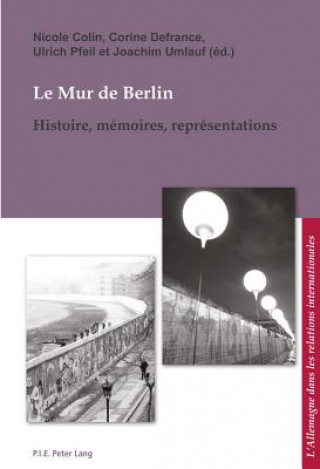 Kniha Le Mur de Berlin Nicole Colin