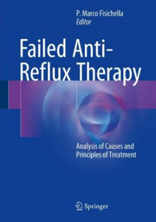 Kniha Failed Anti-Reflux Therapy P. Marco Fisichella