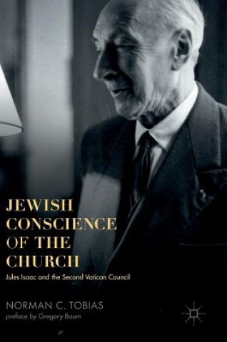 Knjiga Jewish Conscience of the Church Norman C. Tobias