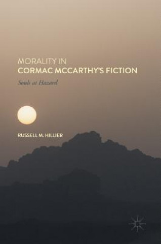 Carte Morality in Cormac McCarthy's Fiction Russell Hillier