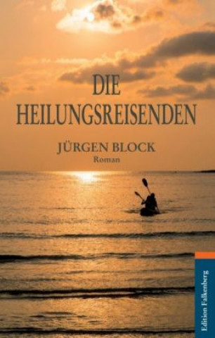 Carte Die Heilungsreisenden Jürgen Block