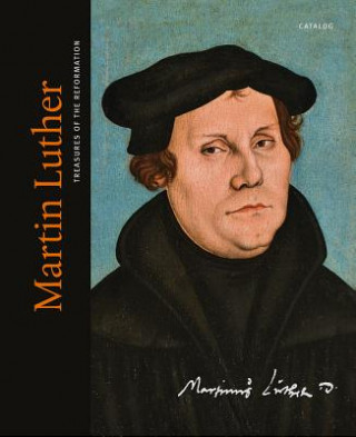Carte Treasures of the Reformation. Schätze der Reformation, englische Ausgabe 