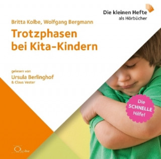Audio Trotzphasen bei Kita-Kindern, 1 Audio-CD Wolfgang Bergmann