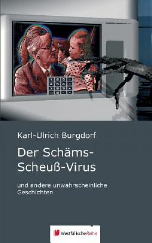 Knjiga Sch ms-Scheu -Virus Karl-Ulrich Burgdorf