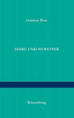 Kniha Haiku und so weiter Gontran Peer