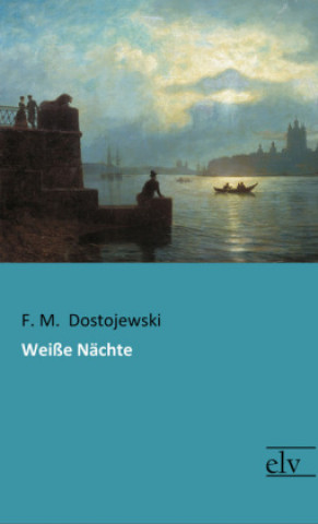 Livre Weiße Nächte F. M. Dostojewski