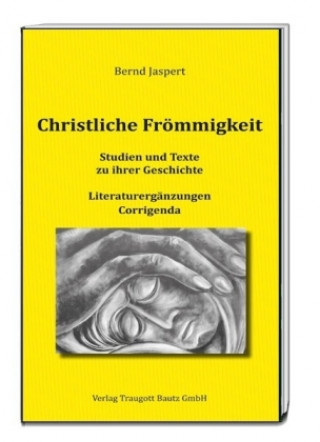 Książka Christliche Frömmigkeit Bernd Jaspert