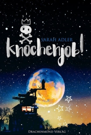 Kniha Knochenjob! Sarah Adler