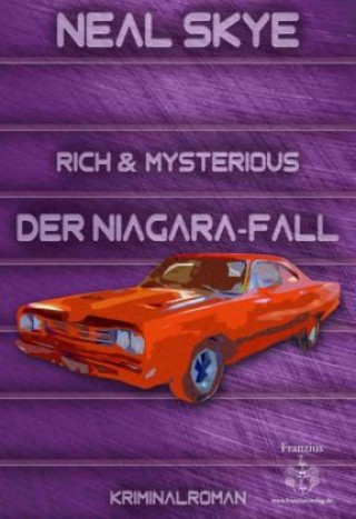 Buch Rich & Mysterious, Der Niagara-Fall Neal Skye