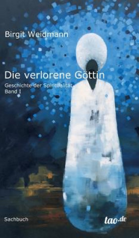 Buch verlorene Goettin Birgit Weidmann