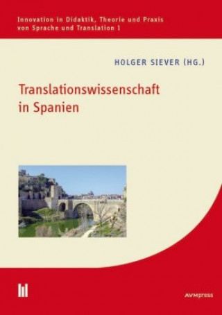 Könyv Translationswissenschaft in Spanien Holger Siever