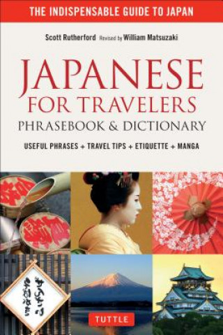 Könyv Japanese for Travelers Phrasebook & Dictionary Scott Rutherford