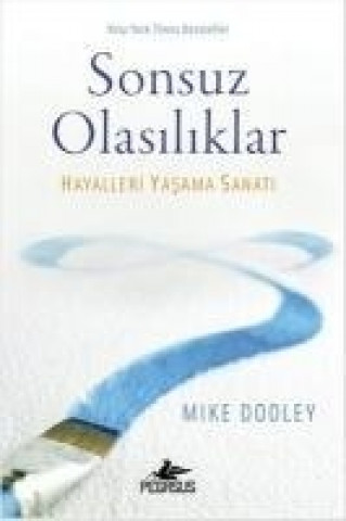 Książka Sonsuz Olasiliklar Mike Dooley