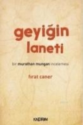 Könyv Geyigin Laneti Firat Caner