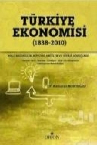 Kniha Türkiye Ekonomisi 1838-2010 Ramazan Kurtoglu