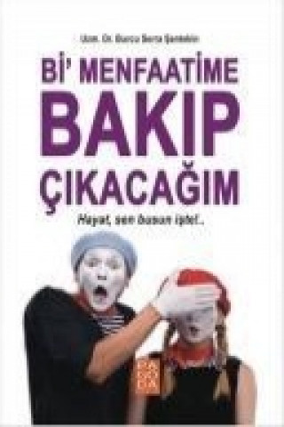 Kniha Bi Menfaatime Bakip Cikacagim Burcu Serra sentekin