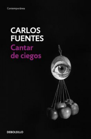 Kniha Cantar de Ciegos / The Blind's Songs Carlos Fuentes