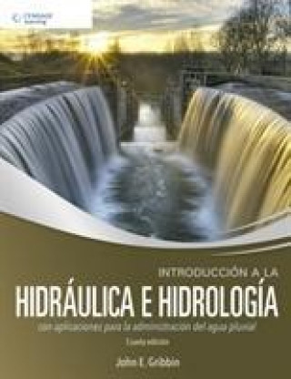 Książka Introduccion a la Hidraulica e Hidrologia John E. Gribbin