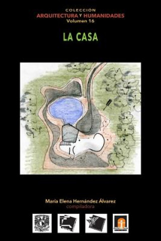 Knjiga Volumen 16 La Casa Maria Elena Hernandez Alvarez