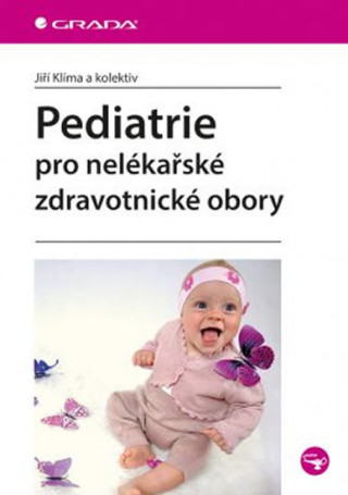 Kniha Pediatrie pro nelékařské zdravotnické obory Jiří Klíma