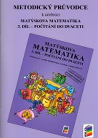 Könyv Metodický průvodce k učebnici Matýskova matematika, 3. díl 