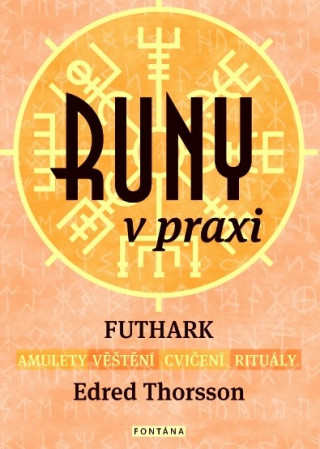 Kniha Runy v praxi Edred Thorsson