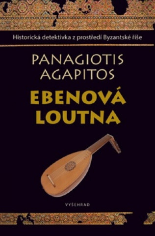 Könyv Ebenová loutna Agapitos Panagiotis