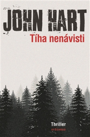 Kniha Tíha nenávisti John Hart