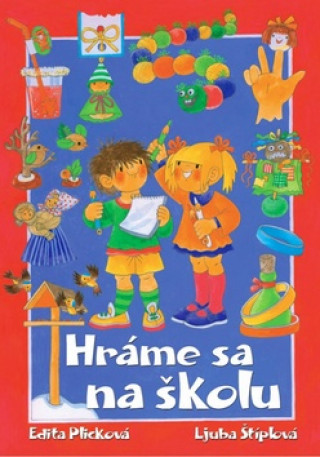 Kniha Hráme sa na školu Ljuba Štíplová