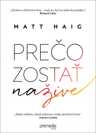 Book Prečo zostať nažive Matt Haig
