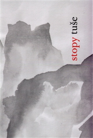 Book Stopy tuše (čínské malířské texty) Oldřich Král
