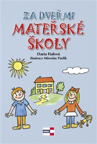 Kniha Za dveřmi mateřské školy Daria Fialová