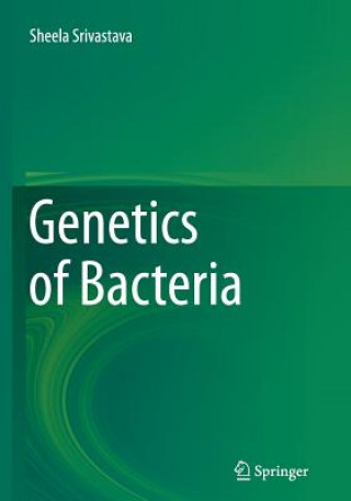 Kniha Genetics of Bacteria Sheela Srivastava