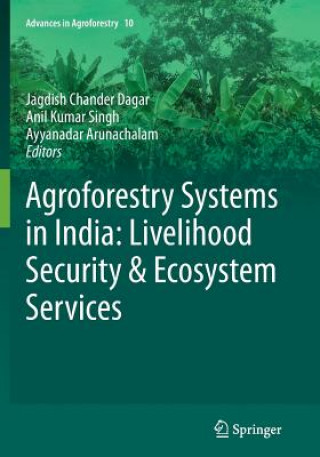 Buch Agroforestry Systems in India: Livelihood Security & Ecosystem Services Ayyanadar Arunachalam