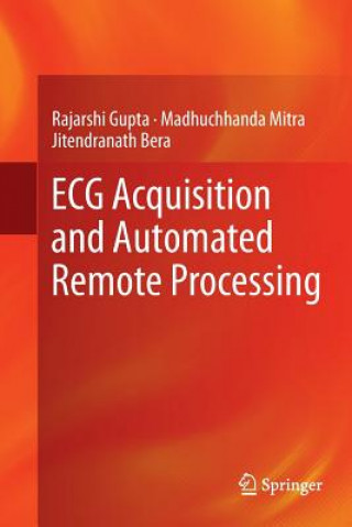 Kniha ECG Acquisition and Automated Remote Processing Rajarshi Gupta