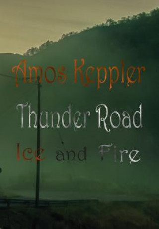 Carte Thunder Road - Ice and Fire Amos Keppler