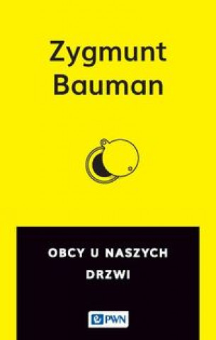 Könyv Obcy u naszych drzwi Zygmunt Bauman