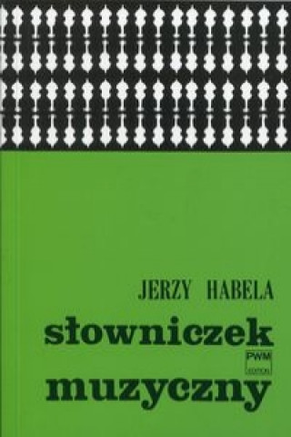Książka Slowniczek muzyczny Jerzy Habela