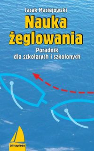 Книга Nauka zeglowania Jacek Maciejowski