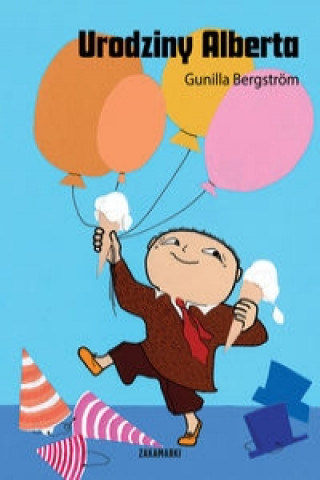 Könyv Urodziny Alberta Gunilla Bergstrom