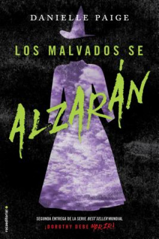 Könyv Los Malvados Se Alzaran/ The Wicked Will Rise Danielle Paige