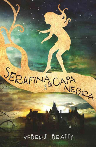 Книга Serafina y la capa negra Robert Beatty
