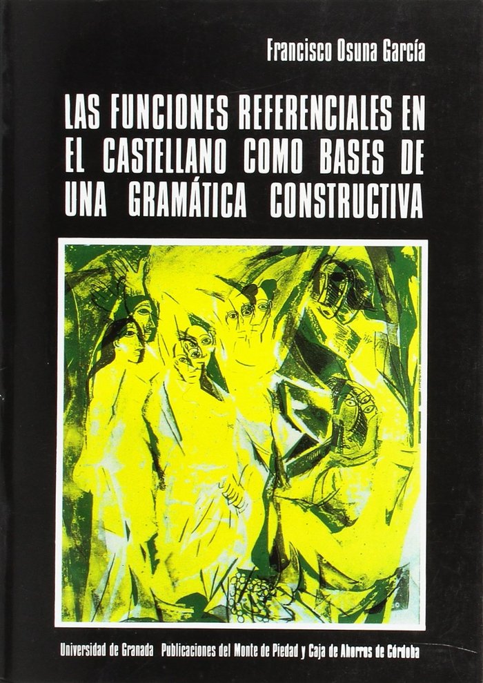 Carte Funciones referenciales en el castellano como bases de gramática... Francisco Osuna García