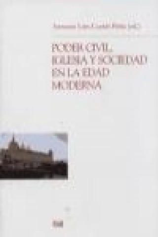 Libro Poder civil, Iglesia y sociedad en la Edad Moderna 