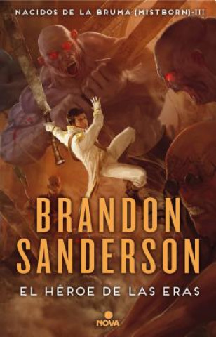 Книга El Héroe de Las Eras / The Hero of Ages Brandon Sanderson